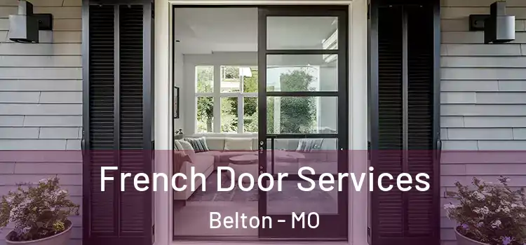 French Door Services Belton - MO