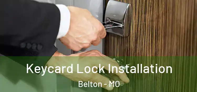 Keycard Lock Installation Belton - MO